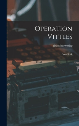 Knjiga Operation Vittles: Cook Book Deutscher Verlag