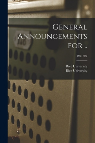 Libro General Announcements for ..; 1921/22 Rice University
