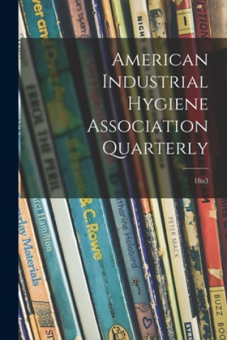 Buch American Industrial Hygiene Association Quarterly; 18n3 Anonymous