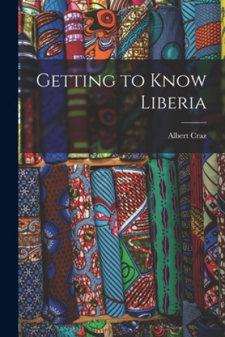 Carte Getting to Know Liberia Albert Craz