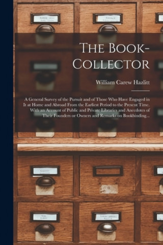 Kniha Book-collector William Carew 1834-1913 Hazlitt