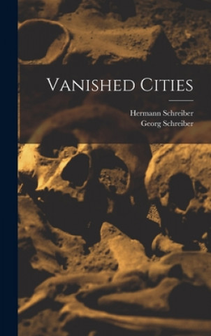 Knjiga Vanished Cities Hermann 1920- Schreiber