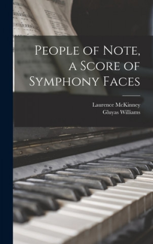 Knjiga People of Note, a Score of Symphony Faces Laurence 1891- McKinney