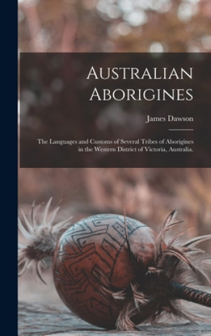Kniha Australian Aborigines James Dawson