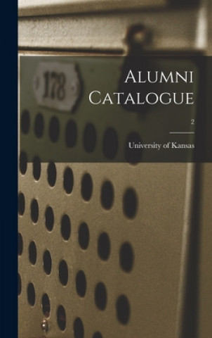 Book Alumni Catalogue; 2 University of Kansas