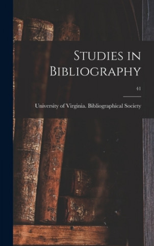 Knjiga Studies in Bibliography; 41 University of Virginia Bibliographical