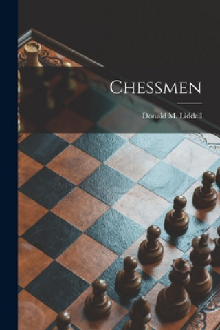 Książka Chessmen Donald M. (Donald Macy) B. Liddell