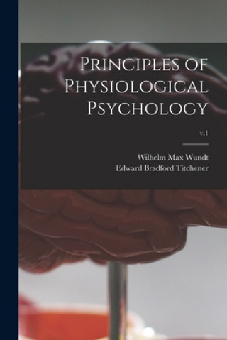 Book Principles of Physiological Psychology; v.1 Wilhelm Max 1832-1920 Wundt