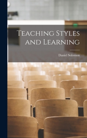Kniha Teaching Styles and Learning Daniel Solomon