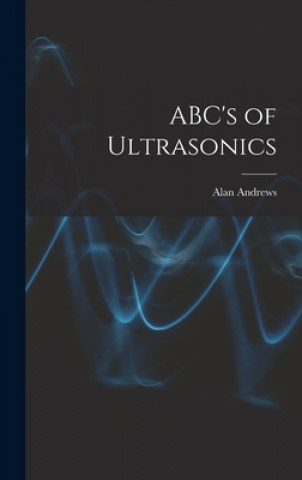 Buch ABC's of Ultrasonics Alan Andrews