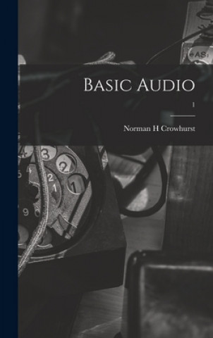 Kniha Basic Audio; 1 Norman H. Crowhurst