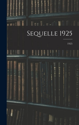 Knjiga Sequelle 1925; 1925 Anonymous
