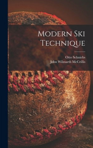 Knjiga Modern Ski Technique Otto Schniebs