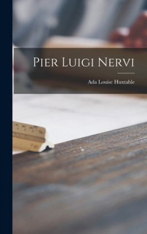 Knjiga Pier Luigi Nervi Ada Louise Huxtable