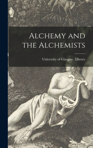 Książka Alchemy and the Alchemists University of Glasgow Library