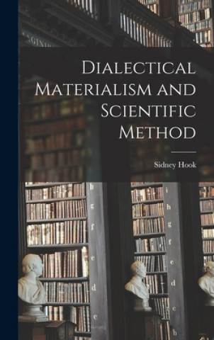 Knjiga Dialectical Materialism and Scientific Method Sidney 1902- Hook