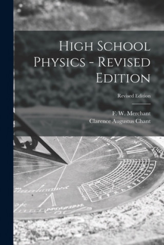 Książka High School Physics - Revised Edition; Revised Edition F. W. (Francis Walter) 185 Merchant