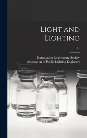 Knjiga Light and Lighting; 11 Illuminating Engineering Society
