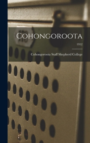 Knjiga Cohongoroota; 1952 Cohongoroota Staff Shepherd College