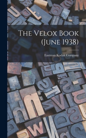 Buch The Velox Book (June 1938) Eastman Kodak Company