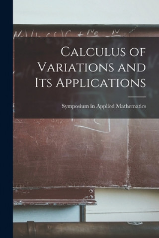 Carte Calculus of Variations and Its Applications Symposium in Applied Mathematics (8th
