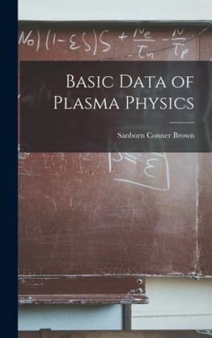 Book Basic Data of Plasma Physics Sanborn Conner 1913- Brown