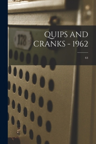 Livro Quips and Cranks - 1962; 64 Anonymous