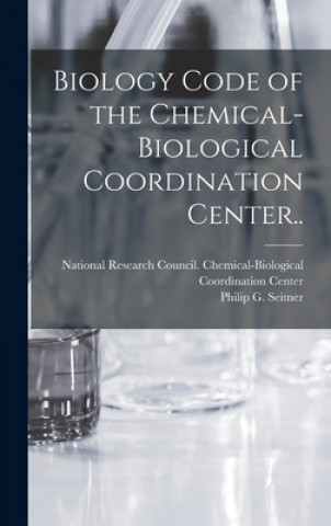 Knjiga Biology Code of the Chemical-Biological Coordination Center.. National Research Council (U S ) Che