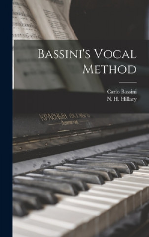 Knjiga Bassini's Vocal Method [microform] Carlo 1812-1870 Bassini