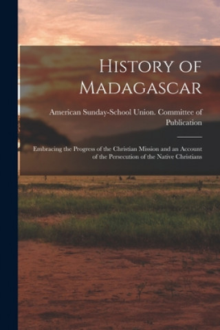 Carte History of Madagascar American Sunday-School Union Committee
