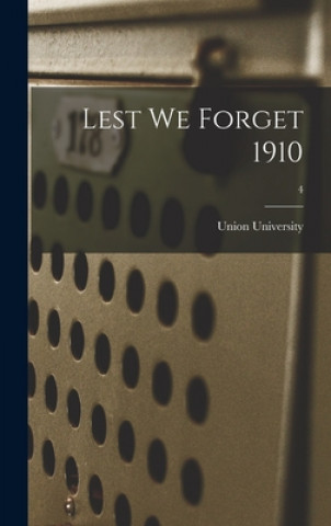 Book Lest We Forget 1910; 4 Union University