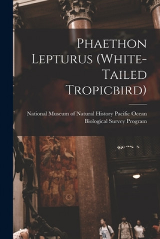 Knjiga Phaethon Lepturus (white-tailed Tropicbird) National Museum of Natural History (U
