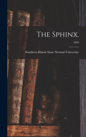 Βιβλίο The Sphinx.; 1899 Southern Illinois State Normal Univer