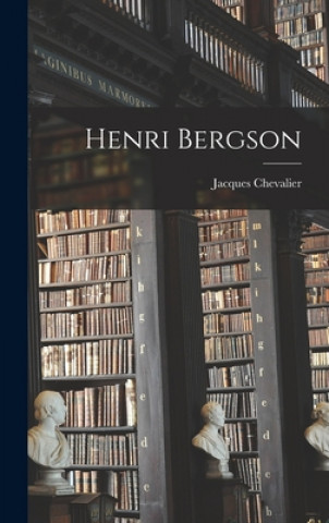 Книга Henri Bergson Jacques Chevalier