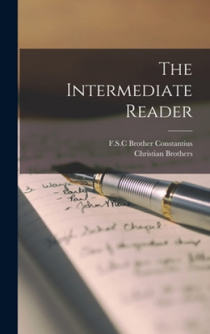 Knjiga The Intermediate Reader [microform] Brother F. S. C. Constantius