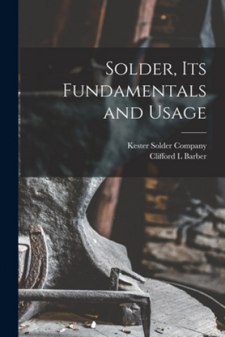 Książka Solder, Its Fundamentals and Usage Kester Solder Company