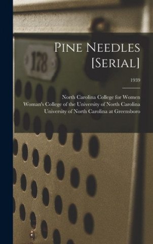 Carte Pine Needles [serial]; 1939 North Carolina College for Women