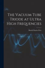 Könyv The Vacuum Tube Triode at Ultra High Frequencies David Charles Peto