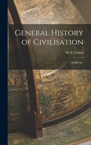 Carte General History of Civilisation: in Europe. M. F. Guizot