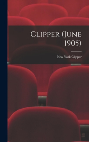 Knjiga Clipper (June 1905) New York Clipper