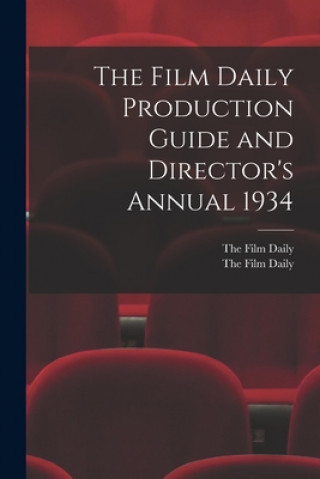 Libro The Film Daily Production Guide and Director's Annual 1934 The Film Daily