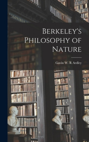 Kniha Berkeley's Philosophy of Nature Gavin W. R. Ardley