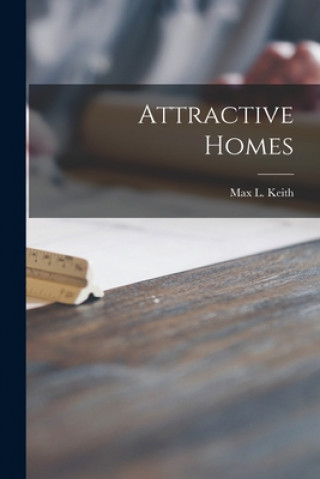 Knjiga Attractive Homes Max L Keith