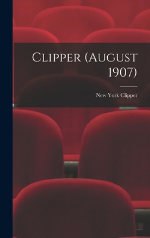 Knjiga Clipper (August 1907) New York Clipper