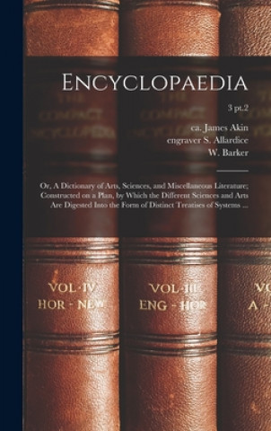 Kniha Encyclopaedia James Ca 1773-1846 Akin