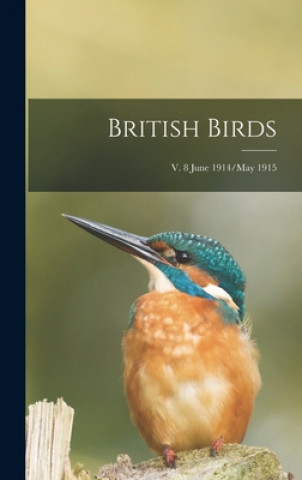 Carte British Birds; v. 8 June 1914/May 1915 Anonymous