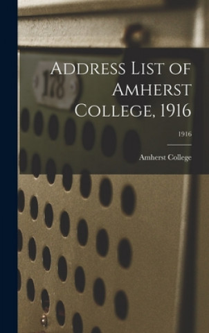 Kniha Address List of Amherst College, 1916; 1916 Amherst College 1n