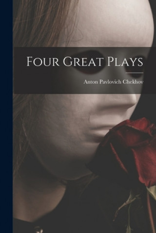 Libro Four Great Plays Anton Pavlovich 1860-1904 Chekhov