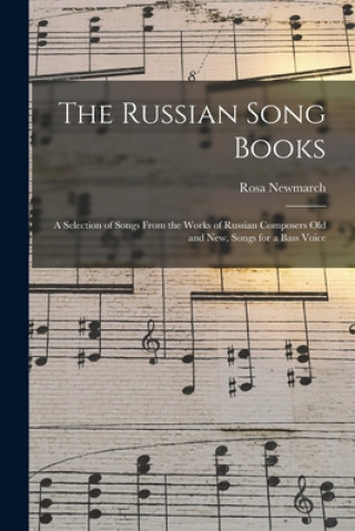 Kniha Russian Song Books Rosa 1857-1940 Newmarch