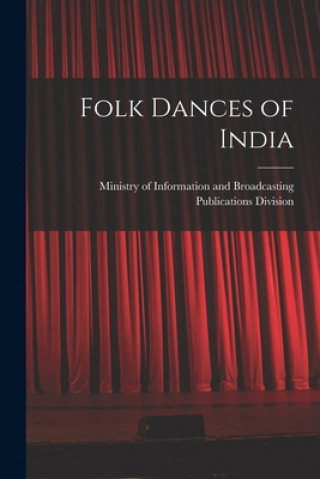 Książka Folk Dances of India Ministry Of in Publications Division